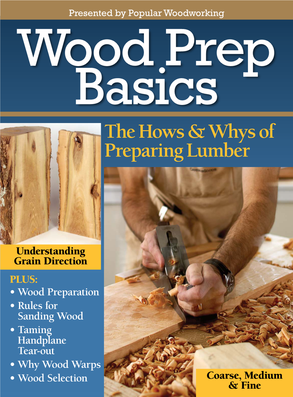 The Hows & Whys of Preparing Lumber