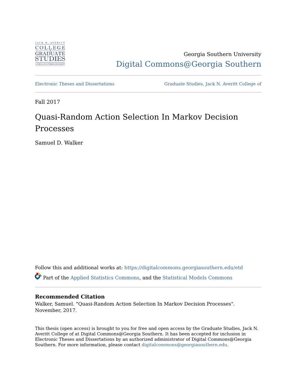 Quasi-Random Action Selection in Markov Decision Processes