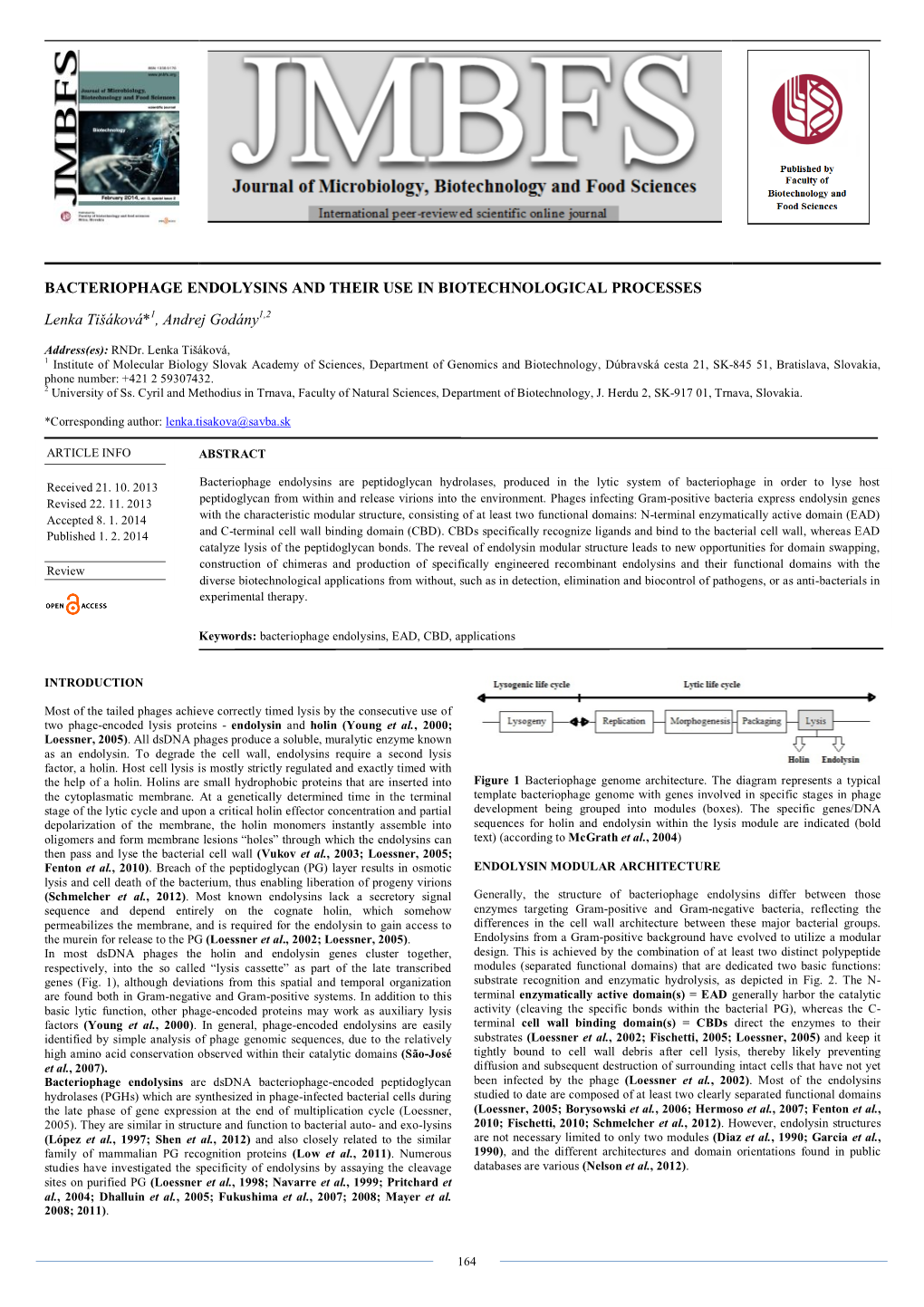 Bacteriophage Endolysins and Their Use in Biotechnological Processes