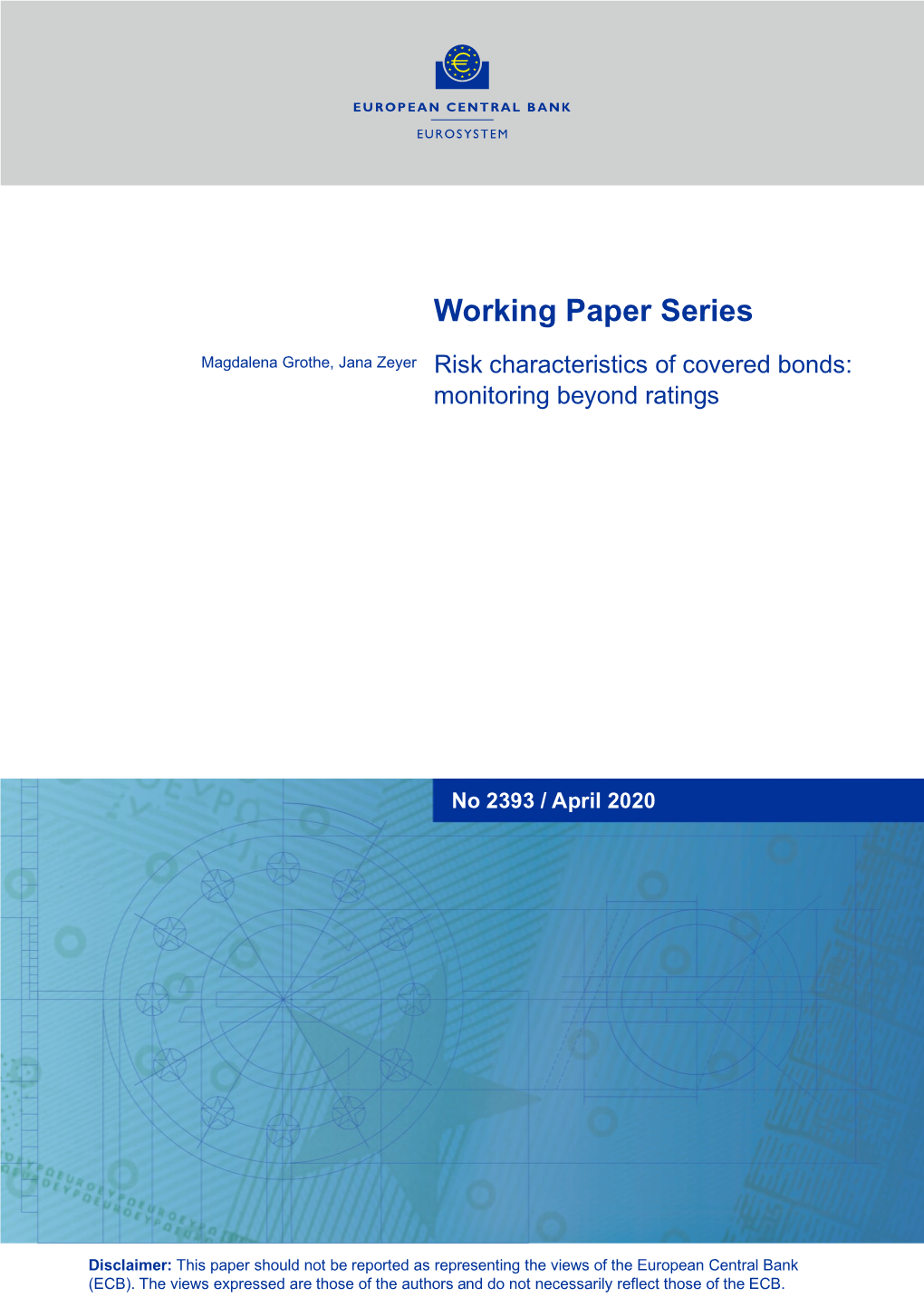 Risk Characteristics of Covered Bonds: Monitoring Beyond Ratings