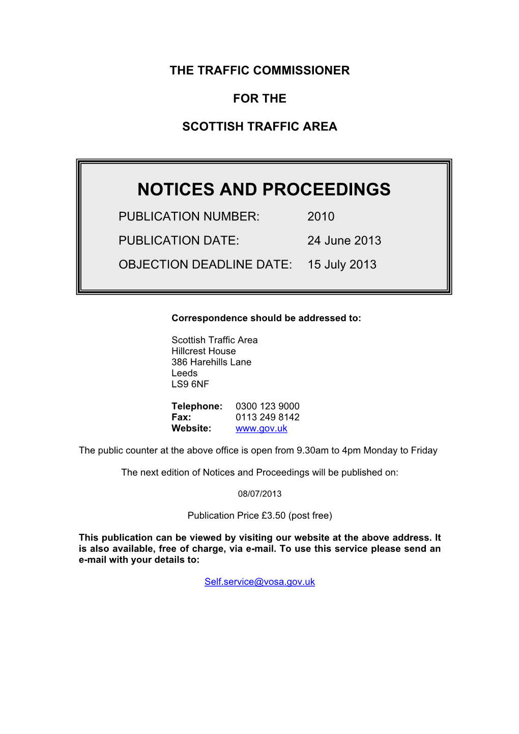 Scottish Traffic Area: Objection Deadline: 15 July 2013