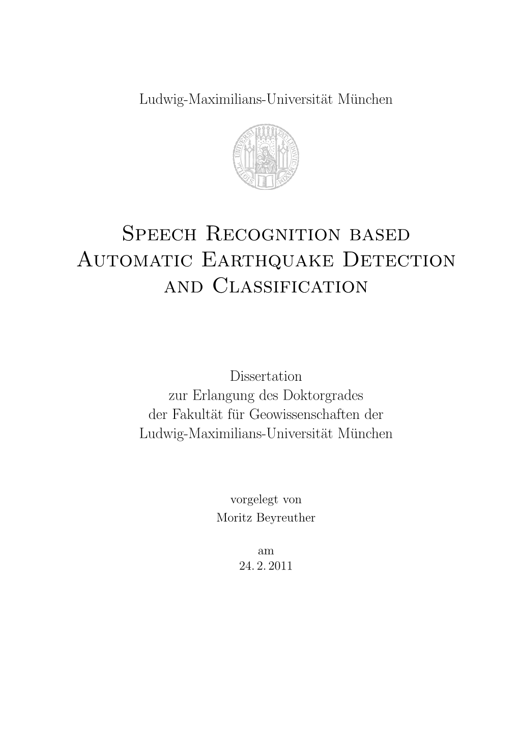 Speech Recognition Based Automatic Earthquake Detection and Classification