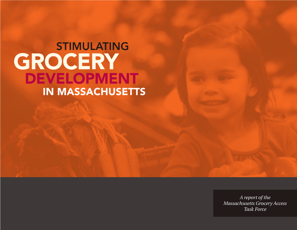 Massachusetts Grocery Access Task Force ACKNOWLEDGMENTS