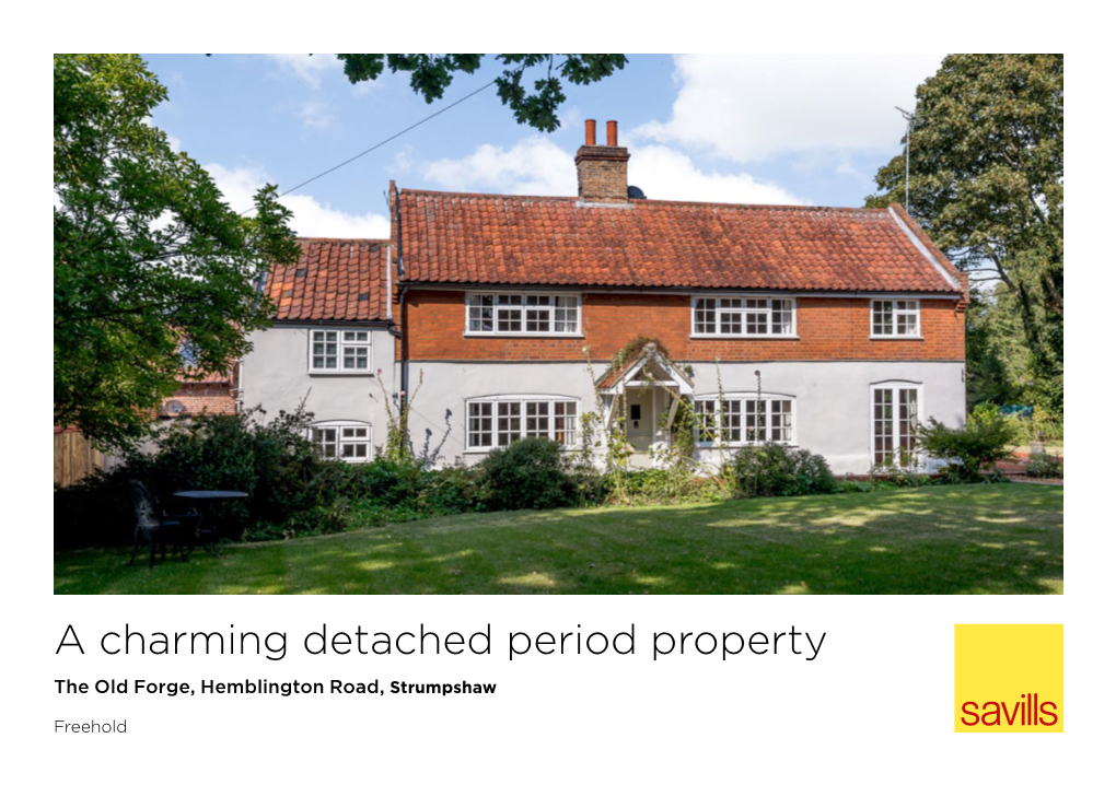 A Charming Detached Period Property the Old Forge, Hemblington Road, Strumpshaw