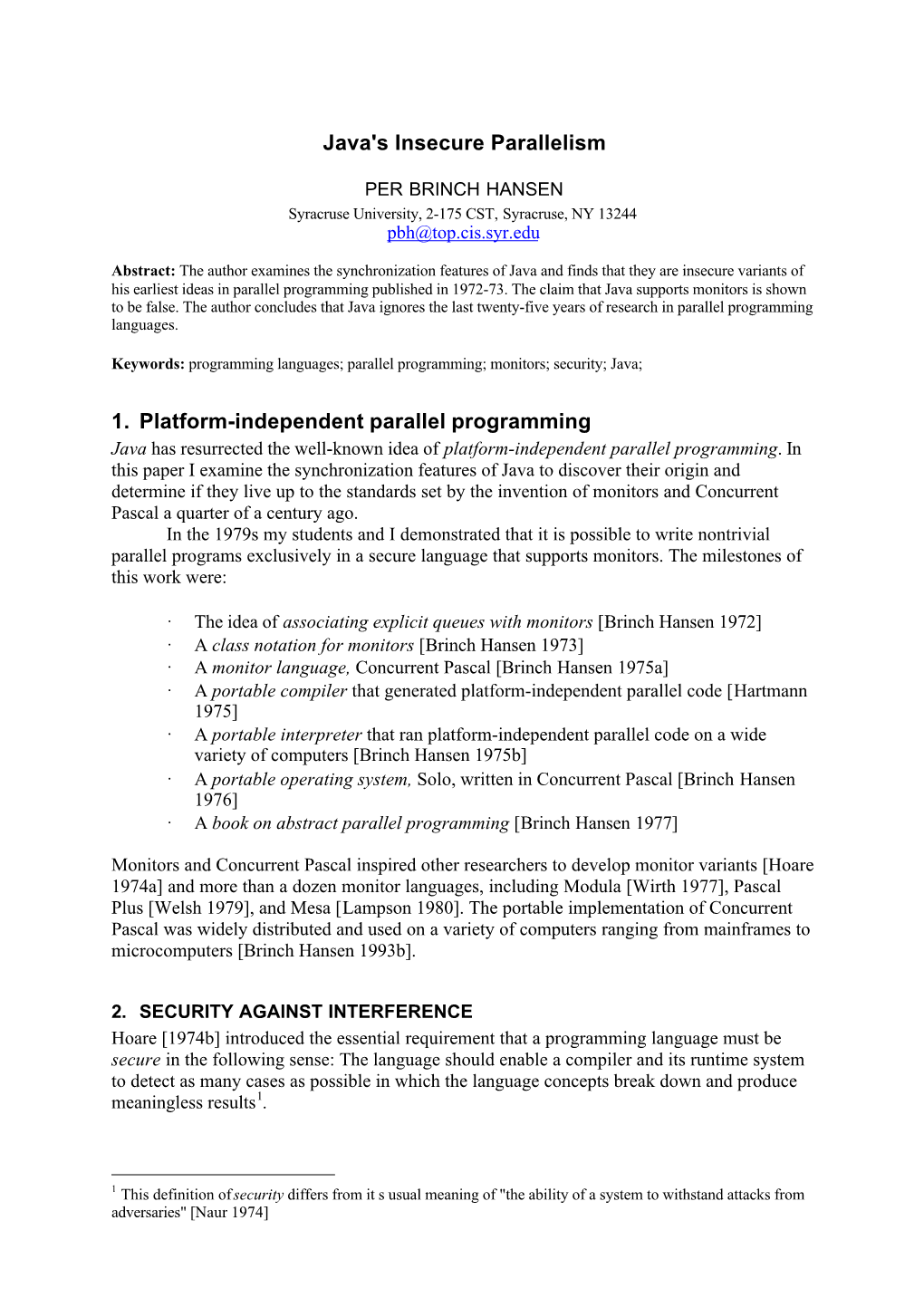 Java's Insecure Parallelism 1. Platform-Independent Parallel Programming