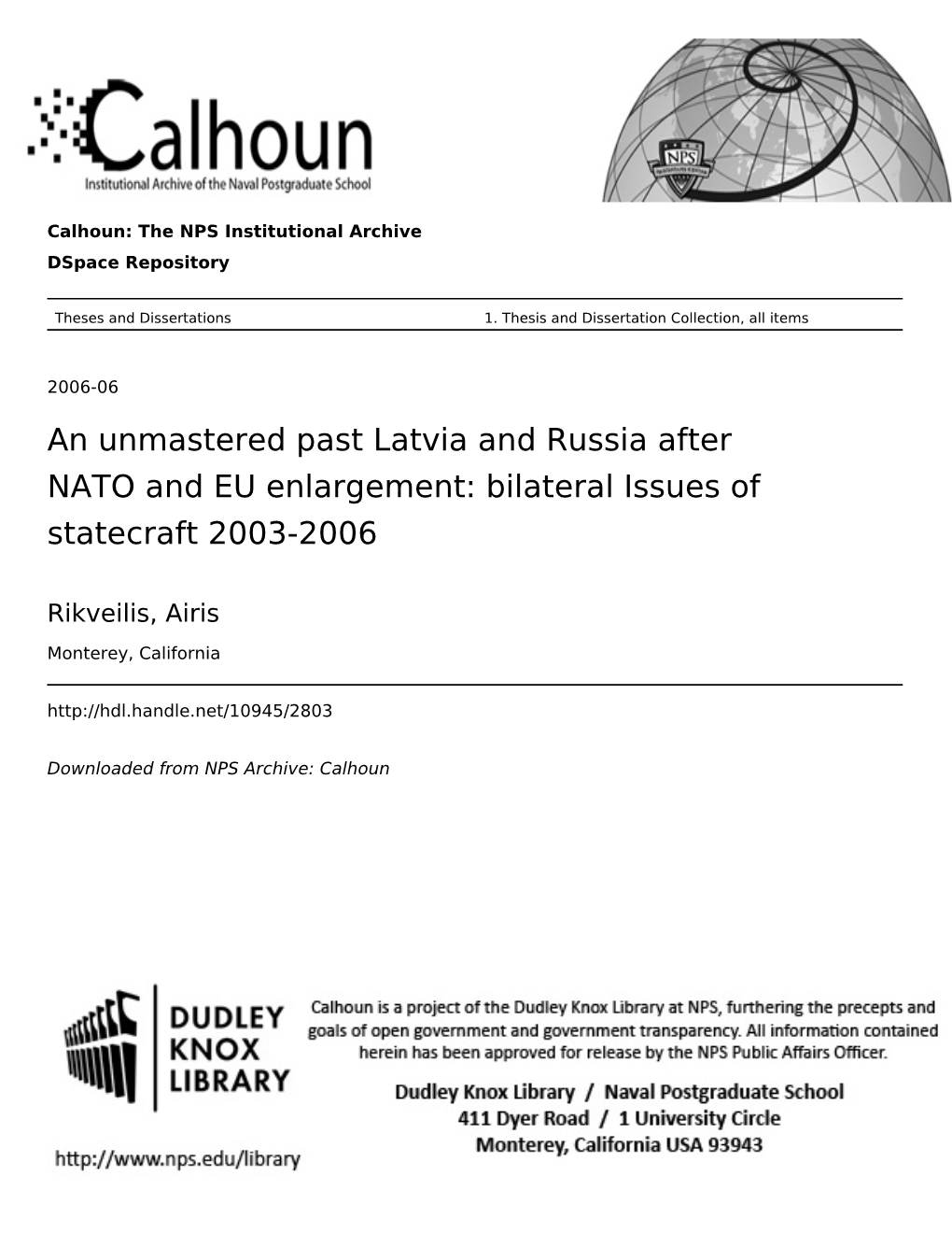 An Unmastered Past Latvia and Russia After NATO and EU Enlargement: Bilateral Issues of Statecraft 2003-2006