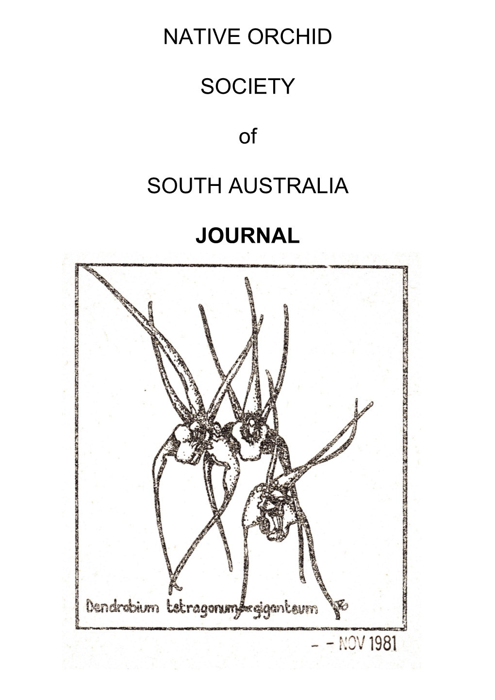 NATIVE ORCHID SOCIETY of SOUTH AUSTRALIA JOURNAL