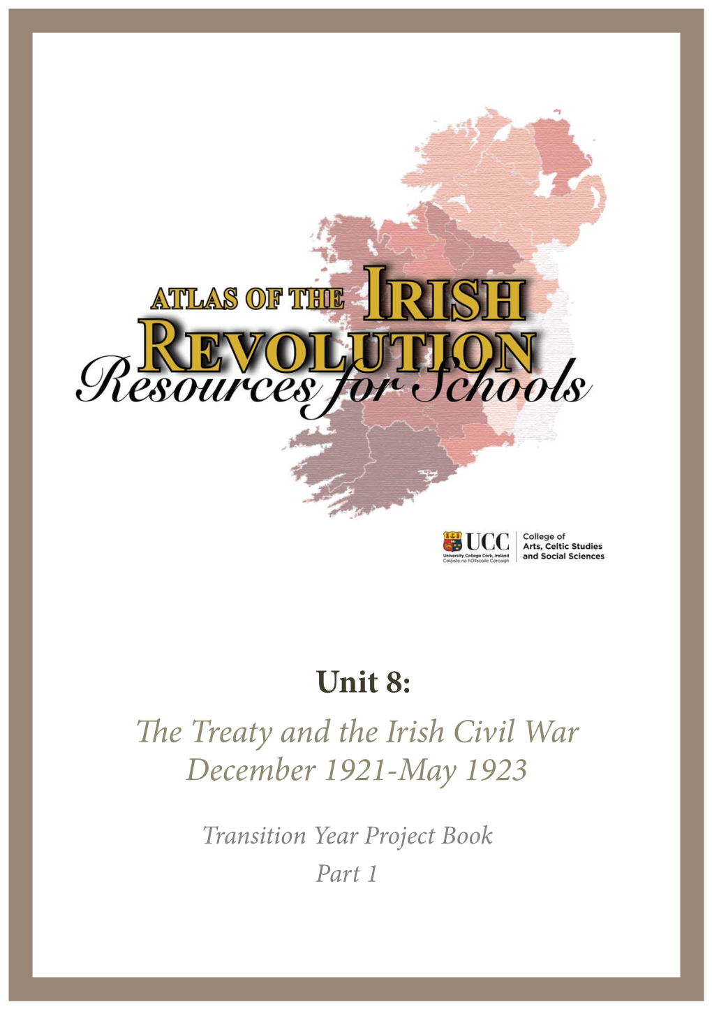 The Treaty and the Irish Civil War December 1921-May 1923