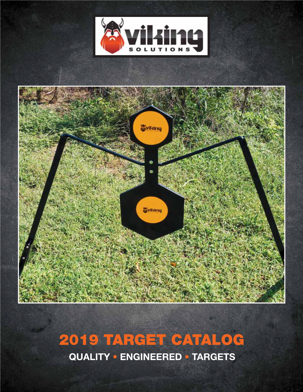 2019 Target Catalog Quality • Engineered • Targets Viking Gong Targets