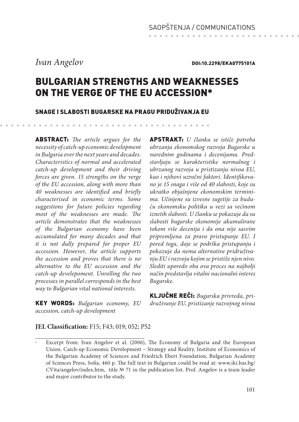 Bulgarian Strengths and Weaknesses on the Verge of the Eu Accession*