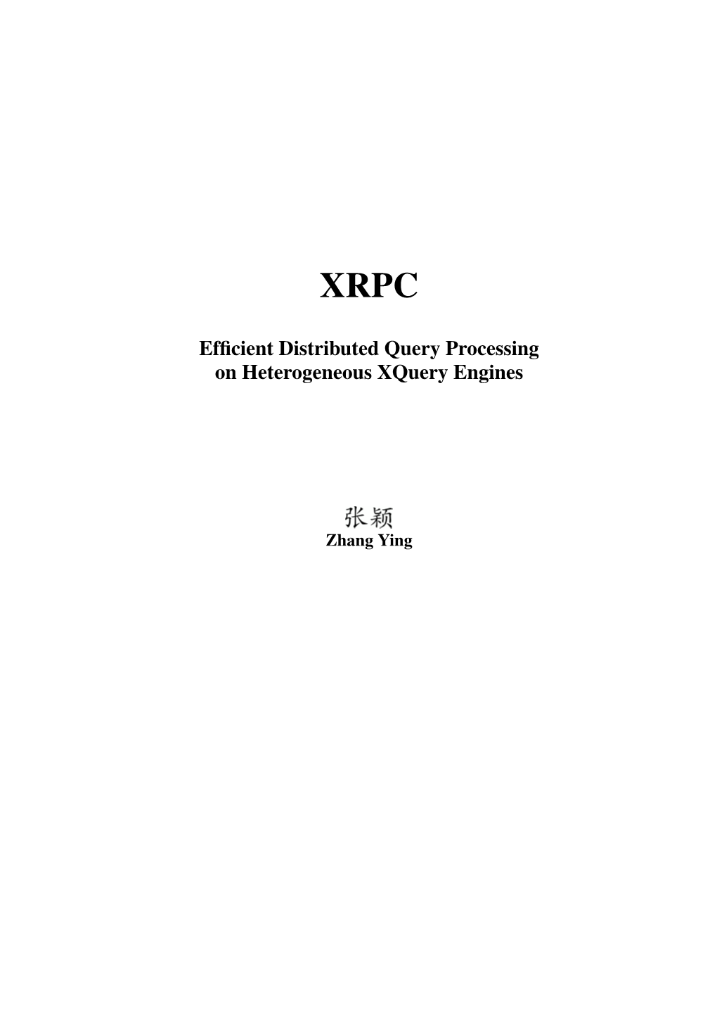 Efficient Distributed Query Processing on Heterogeneous Xquery Engines