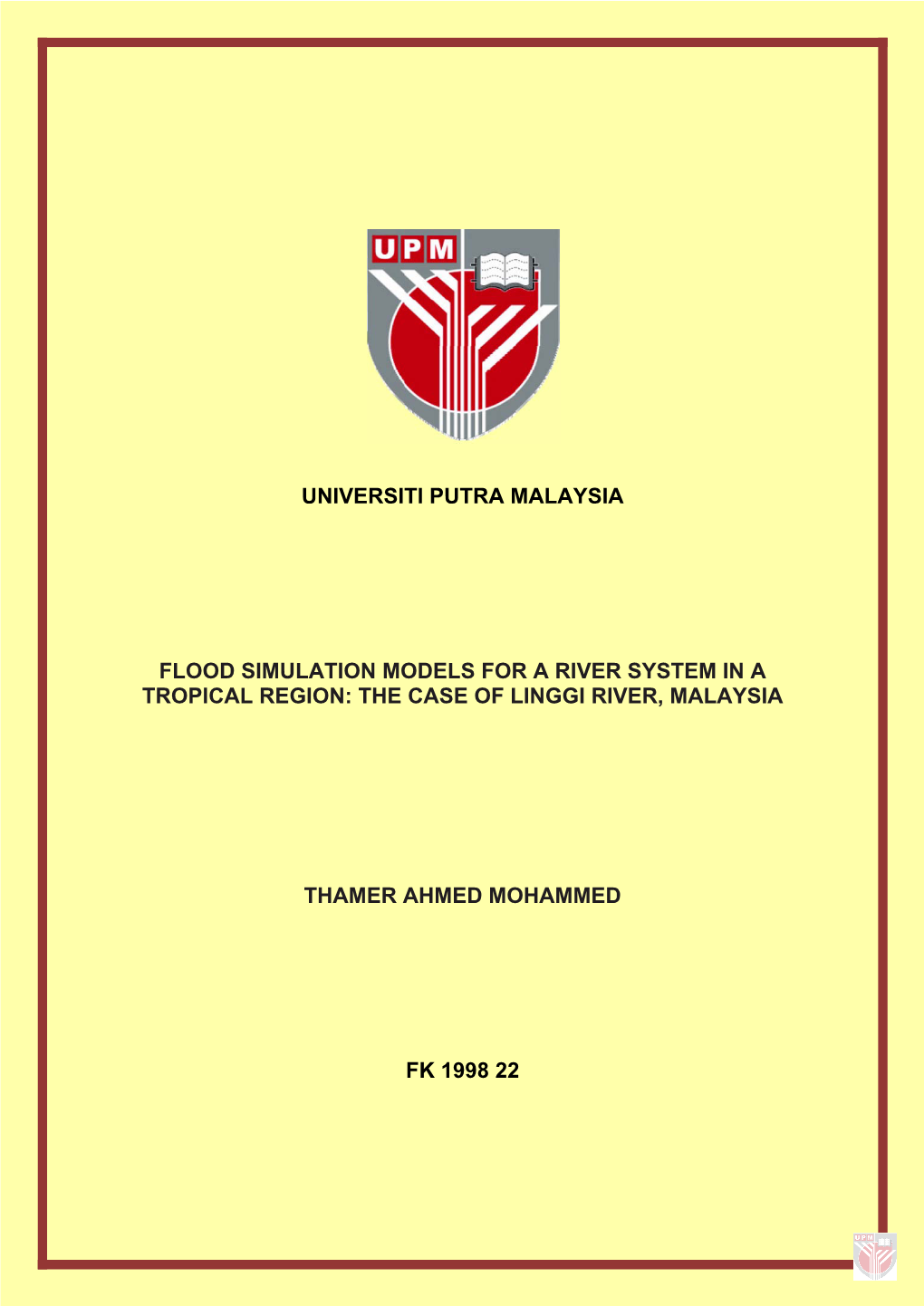 Flood Simulation Models for a River System in a Tropical Region: the Case of Linggi River, Malaysia