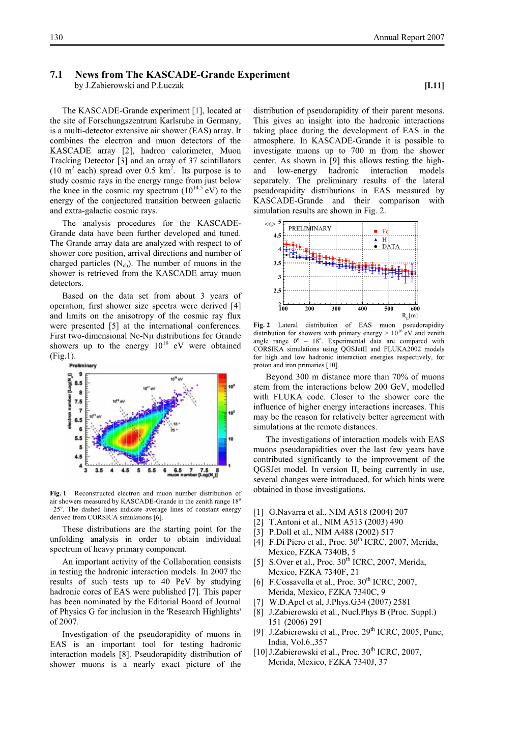 7.1 News from the KASCADE-Grande Experiment by J.Zabierowski and P.À Uczak [I.11]