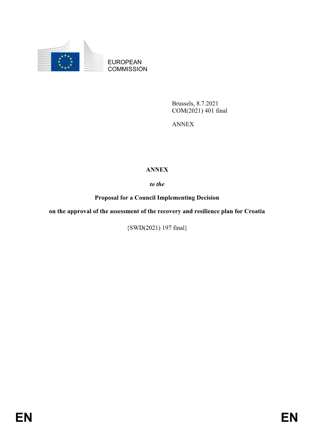 EUROPEAN COMMISSION Brussels, 8.7.2021 COM(2021) 401 Final