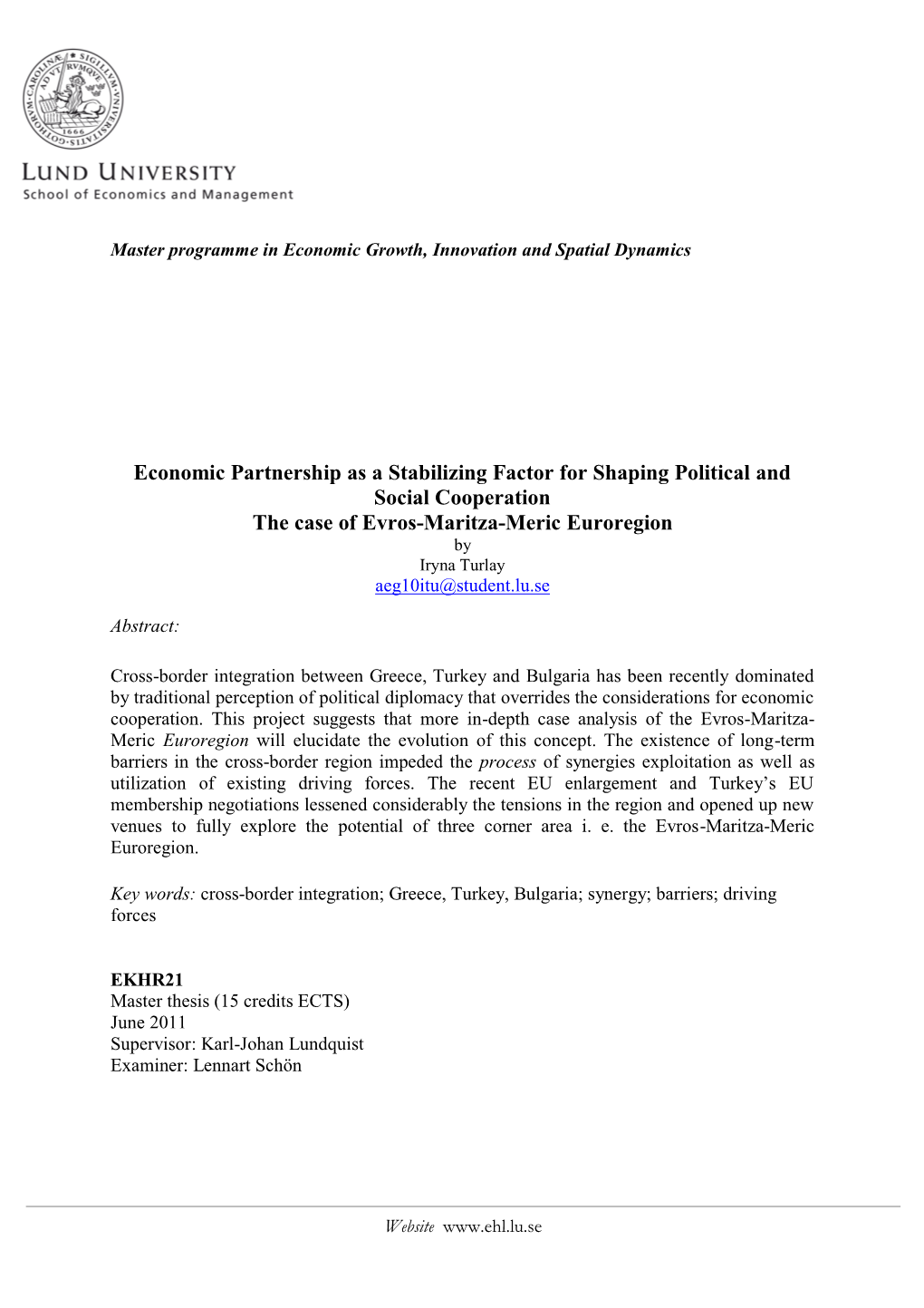 Economic Partnership As a Stabilizing Factor for Shaping Political and Social Cooperation the Case of Evros-Maritza-Meric Eurore