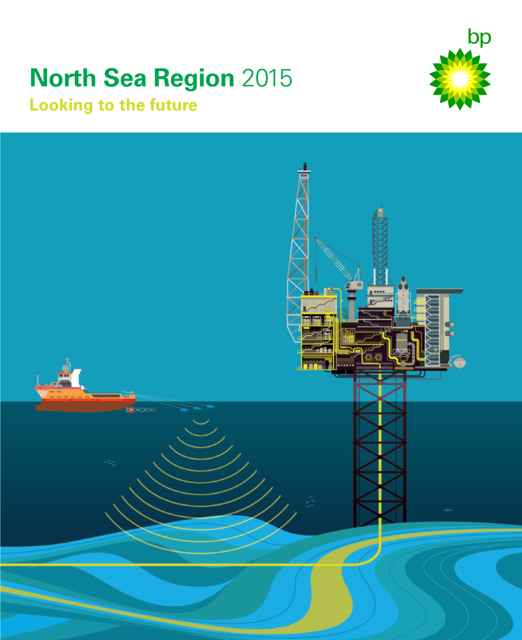 North Sea Region 2015 Looking to the Future 2 3