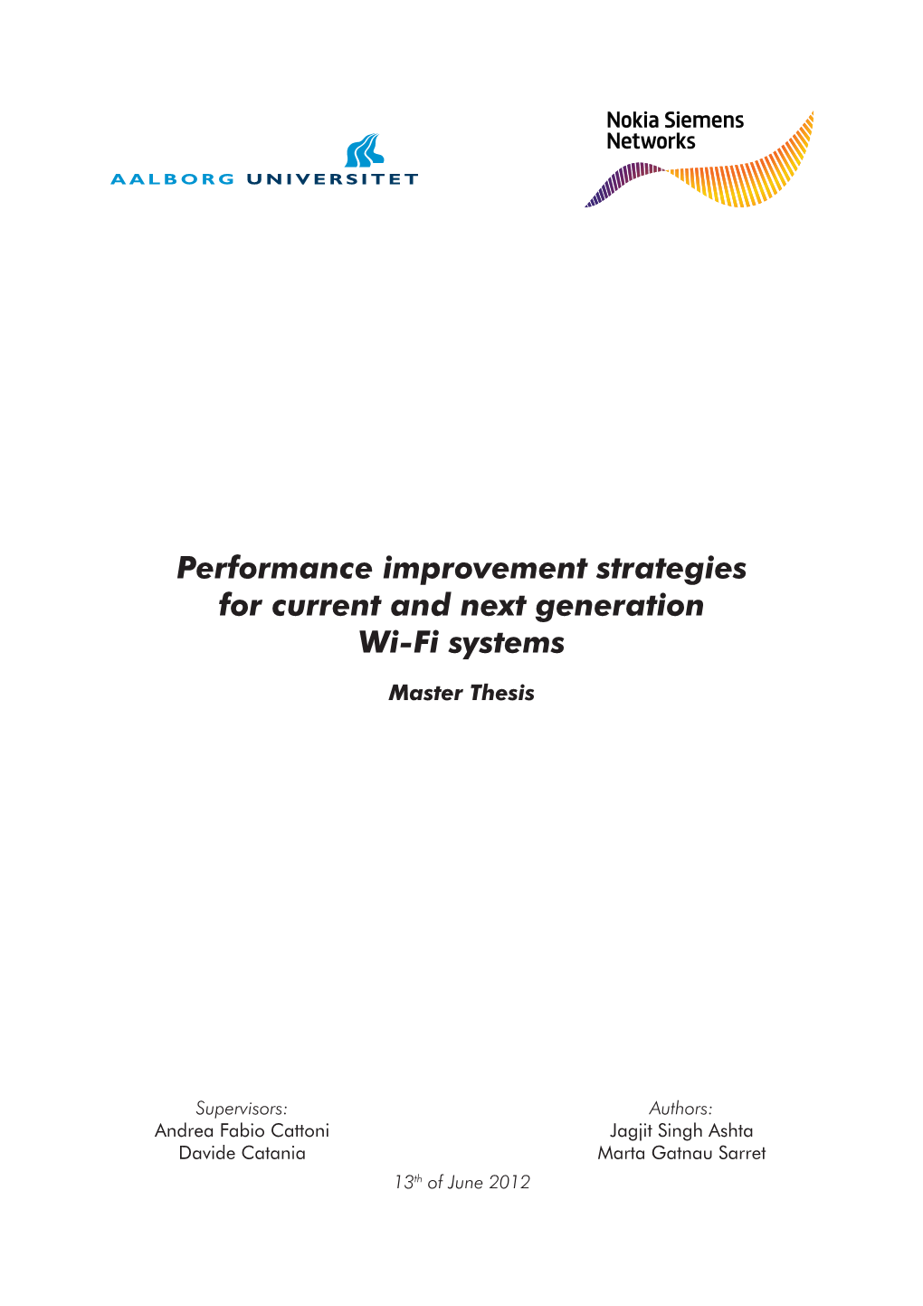 Performance Improvement Strategies for Current and Next Generation Wi-Fi Systems