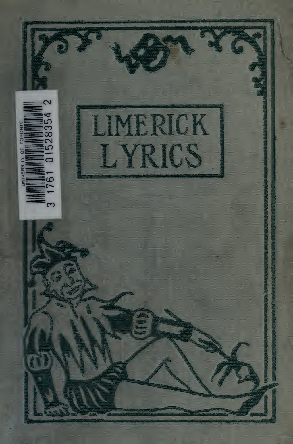 700 Limerick Lyrics; a Collection of Choice Humorous