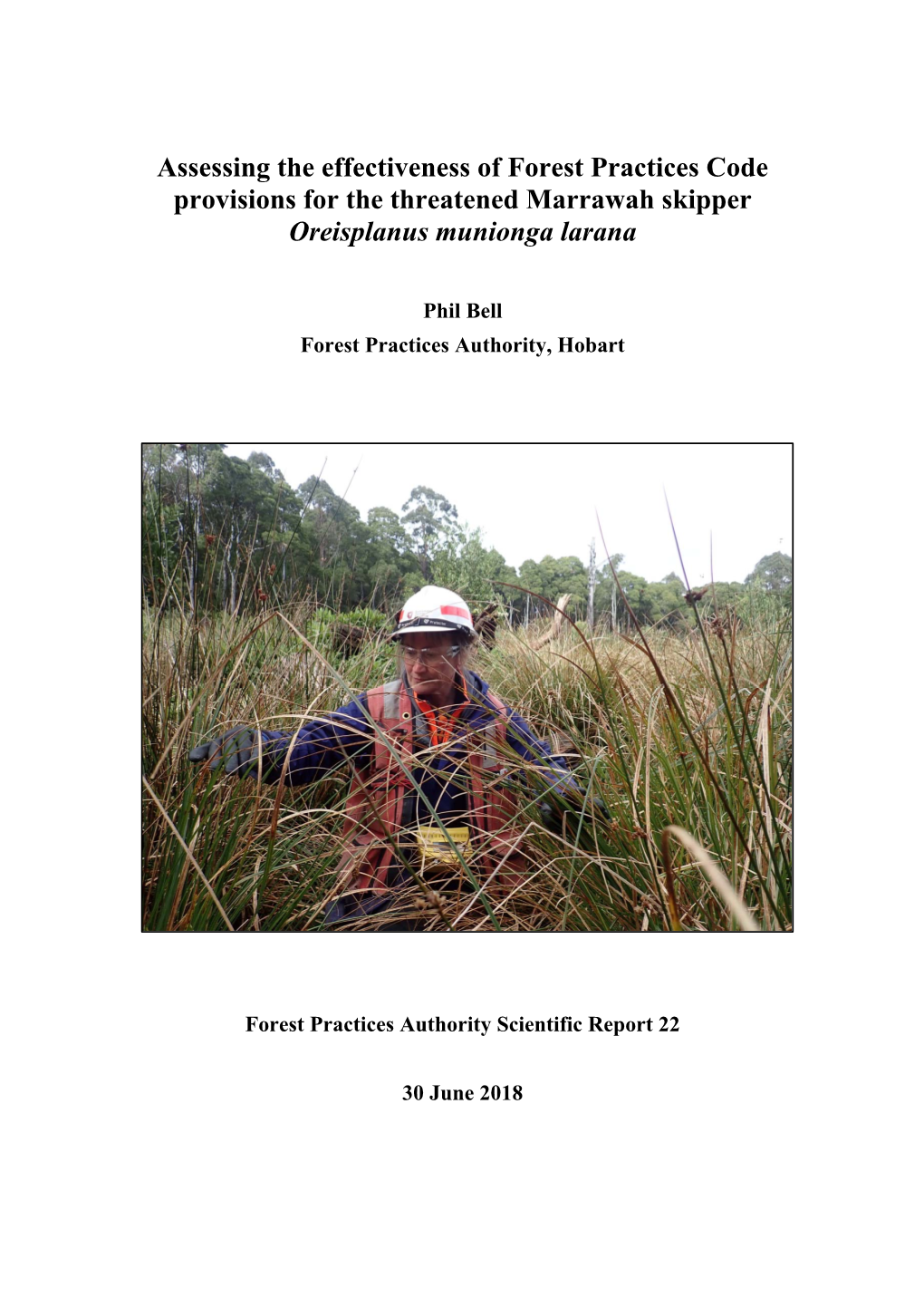 Assessing the Effectiveness of Forest Practices Code Provisions for the Threatened Marrawah Skipper Oreisplanus Munionga Larana