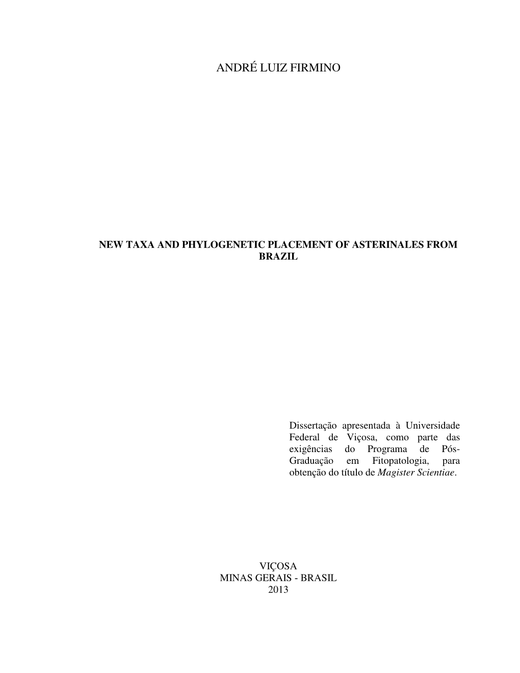 New Taxa and Phylogenetic Placement of Asterinales from Brazil