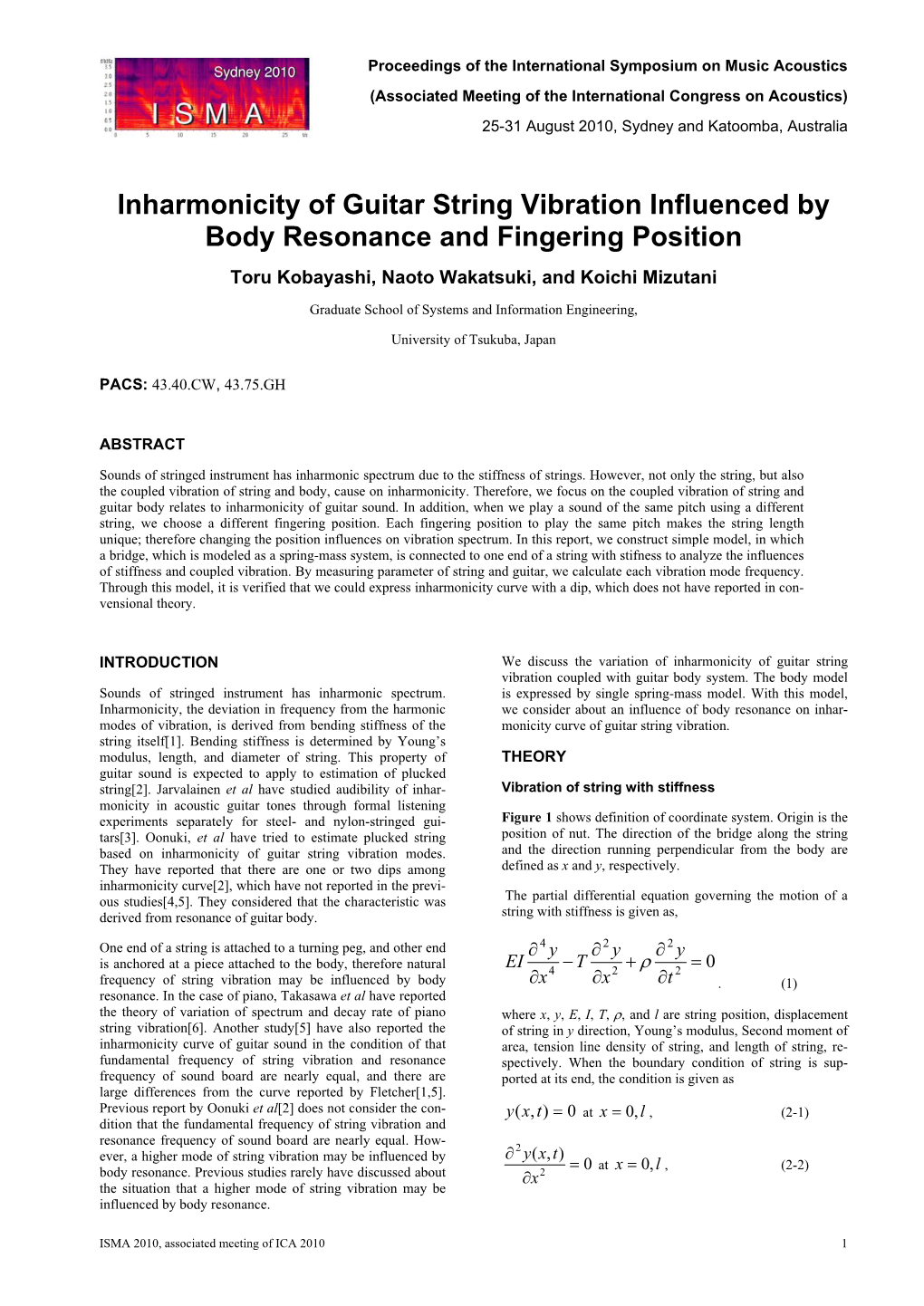 Inharmonicity of Guitar String Vibration Influenced by Body Resonance and Fingering Position Toru Kobayashi, Naoto Wakatsuki, and Koichi Mizutani