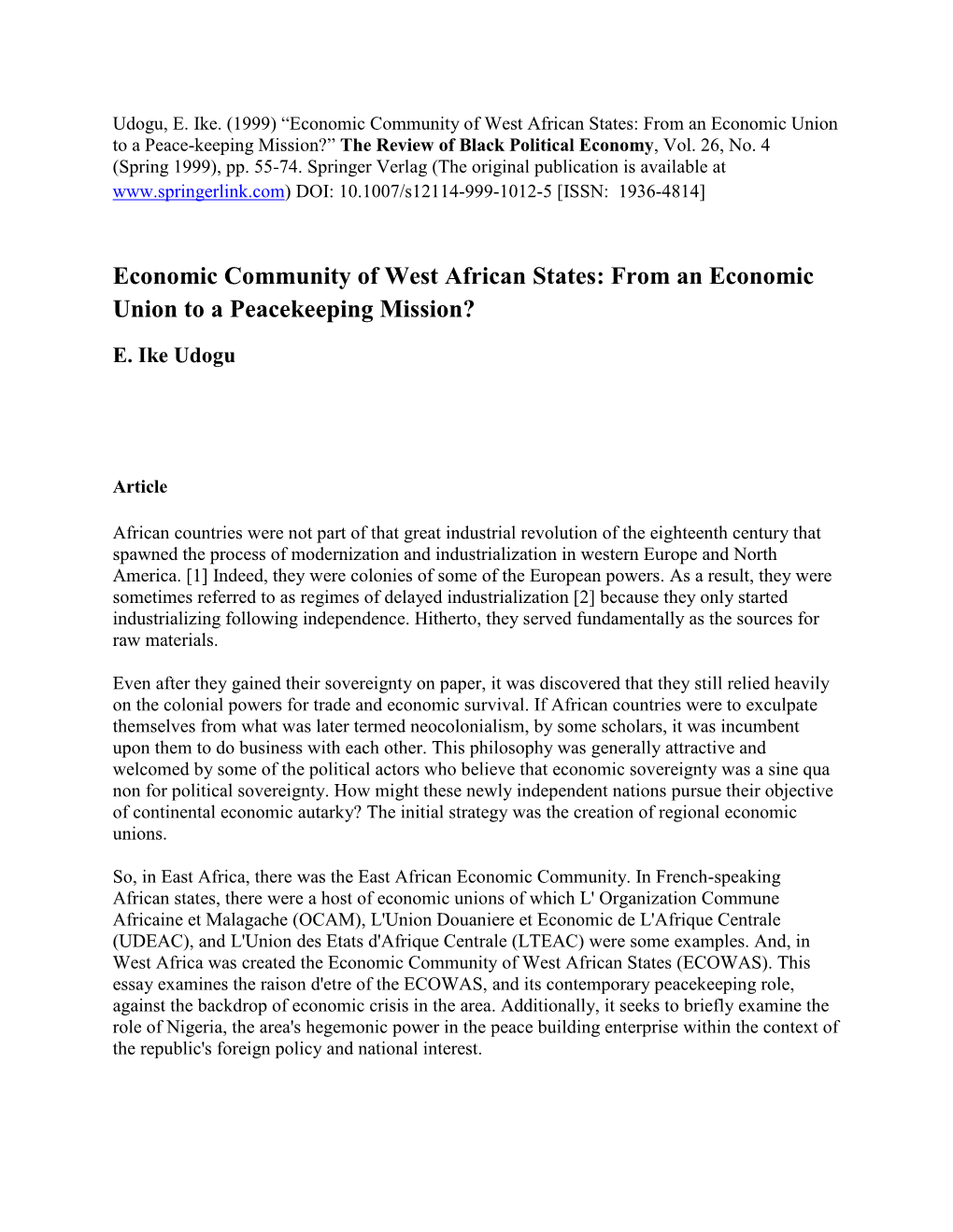 Economic Community of West African States: from an Economic Union to a Peace-Keeping Mission?” the Review of Black Political Economy, Vol