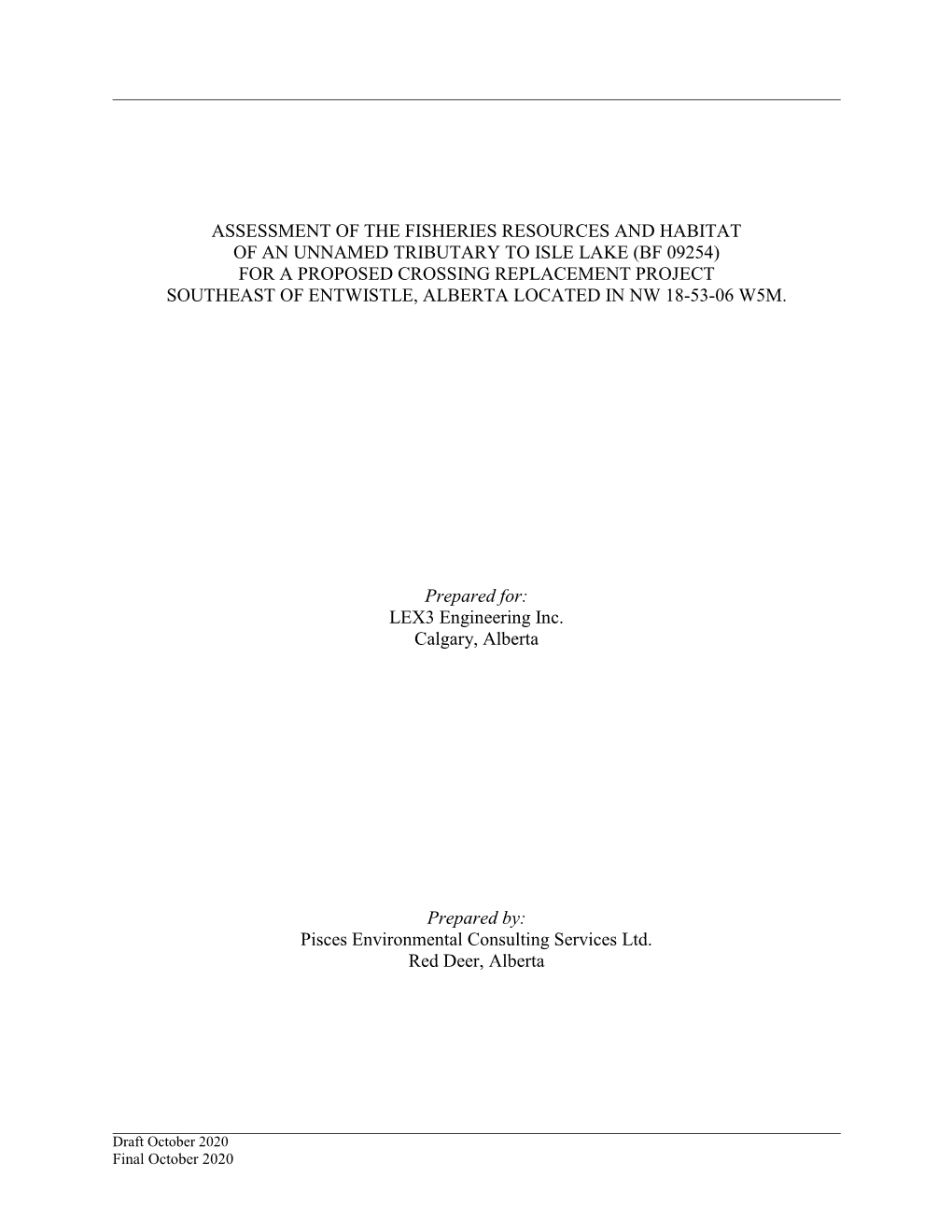 Assessment of the Fisheries Resources and Habitat