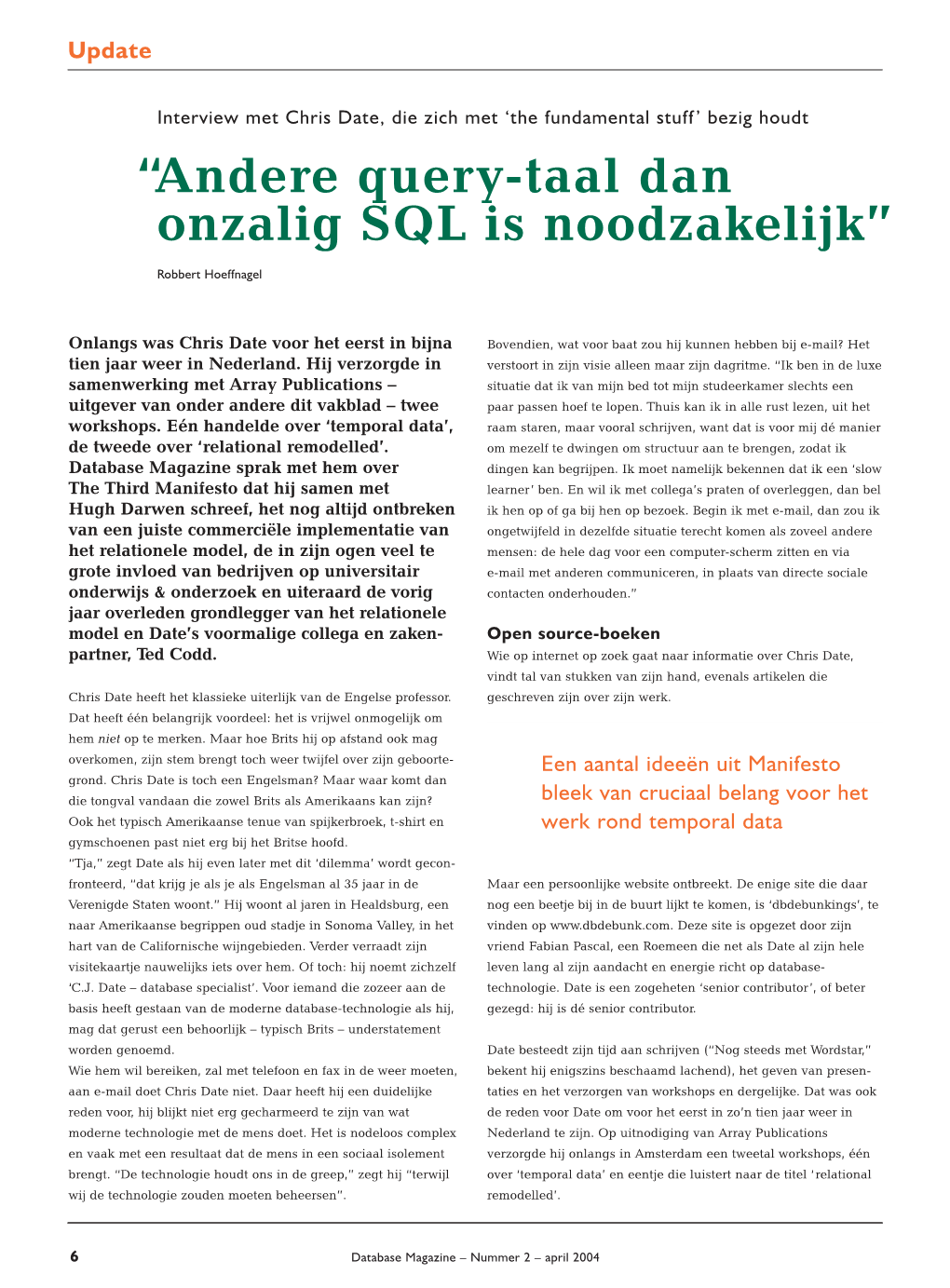 “Andere Query-Taal Dan Onzalig SQL Is Noodzakelijk”