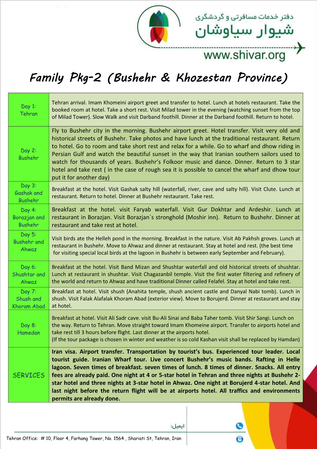 Family Pkg-2 (Bushehr & Khozestan Province)