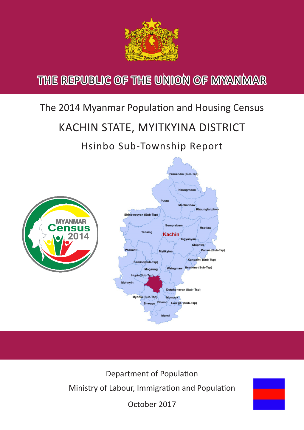 KACHIN STATE, MYITKYINA DISTRICT Hsinbo Sub-Township Report