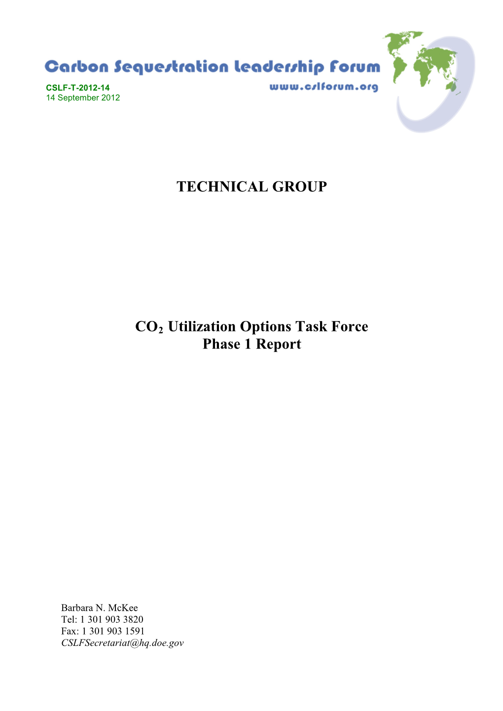 TECHNICAL GROUP CO2 Utilization Options Task Force Phase 1 Report