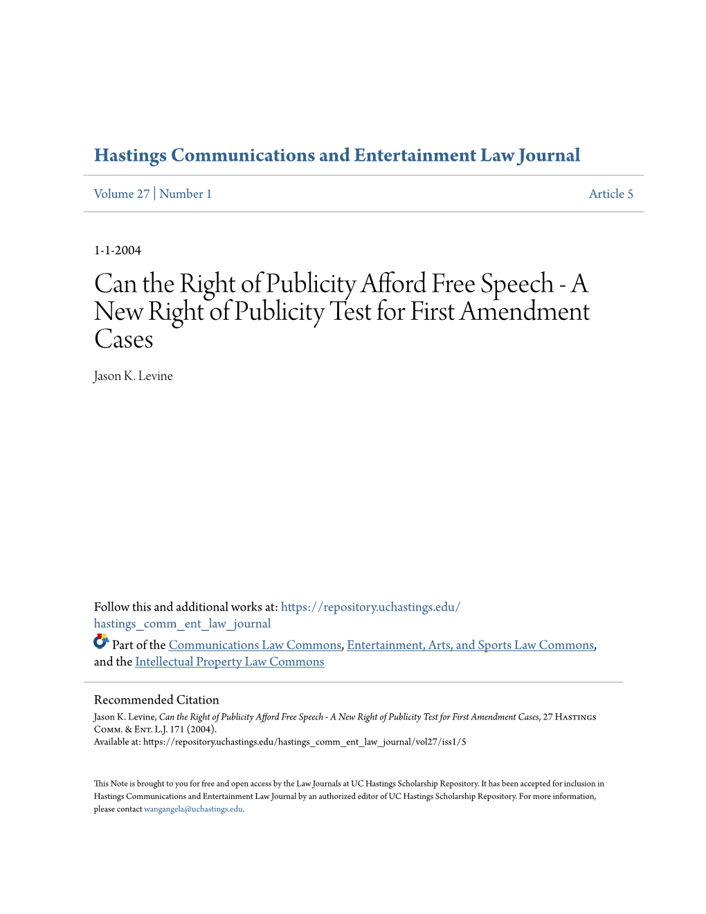 Can the Right of Publicity Afford Free Speech - a New Right of Publicity Test for First Amendment Cases Jason K