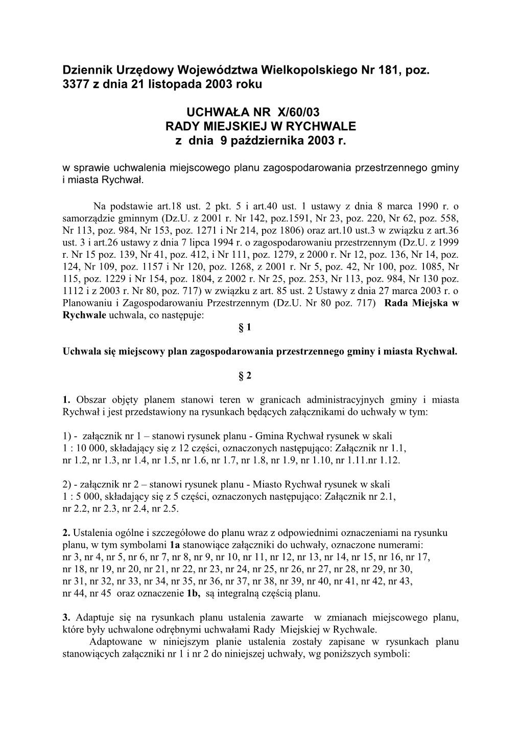 Dziennik Urzędowy Województwa Wielkopolskiego Nr 181, Poz. 3377 Z Dnia 21 Listopada 2003 Roku