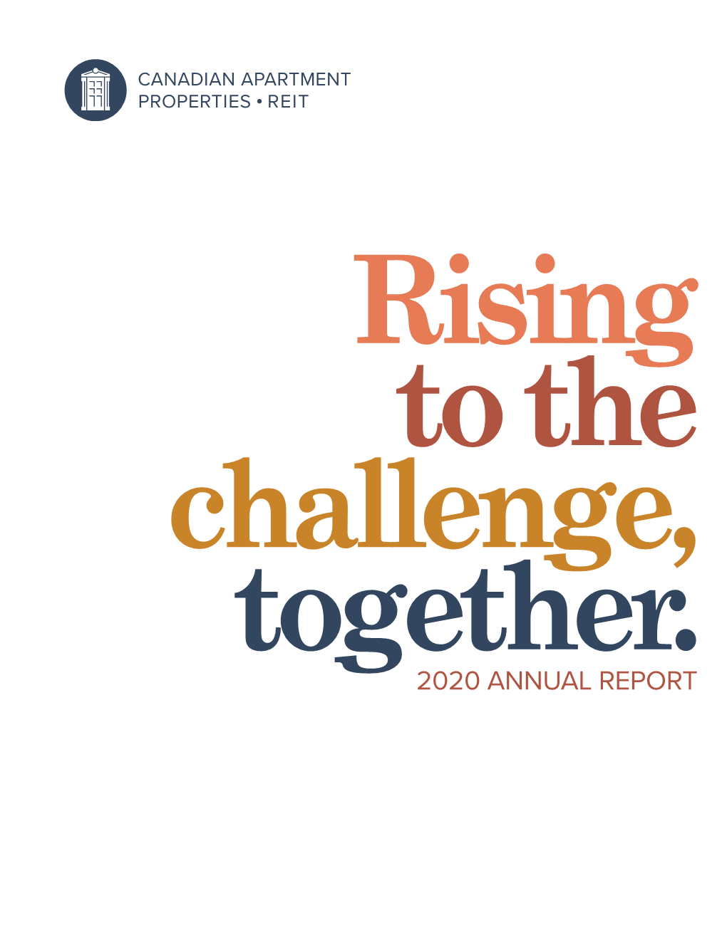 2020 ANNUAL REPORT 2 2020 Annual Report Rising to the Challenge, Together