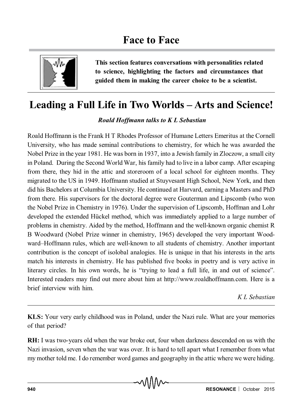 Face to Face Leading a Full Life in Two Worlds – Arts and Science!
