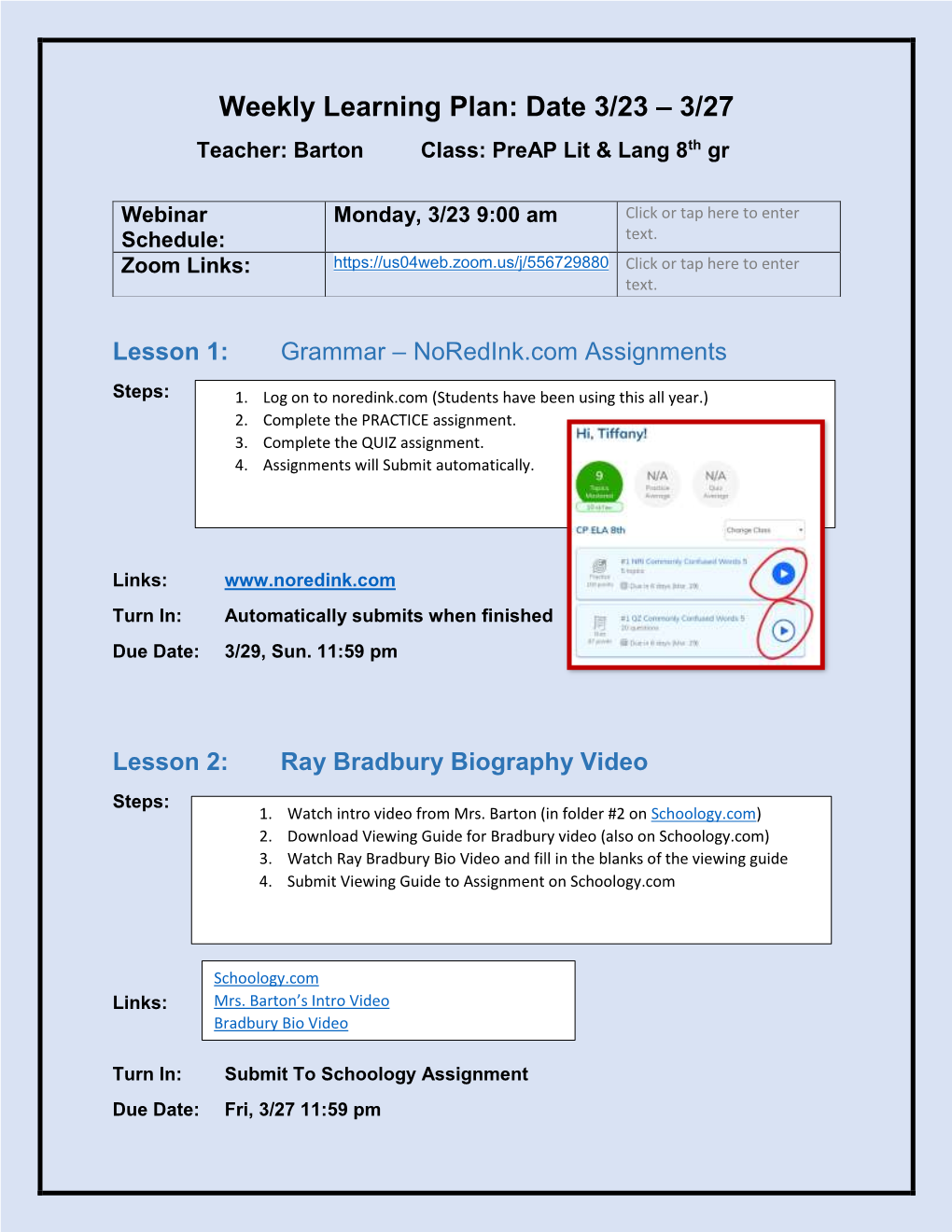 Weekly Learning Plan: Date 3/23 – 3/27 Teacher: Barton Class: Preap Lit & Lang 8Th Gr