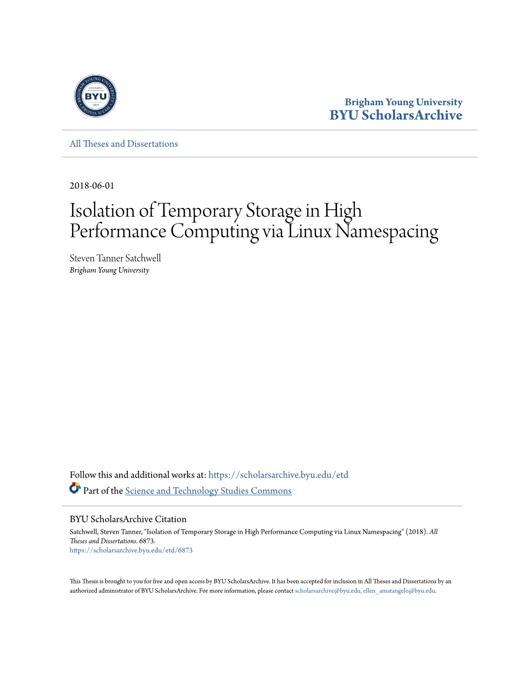 Isolation of Temporary Storage in High Performance Computing Via Linux Namespacing Steven Tanner Satchwell Brigham Young University