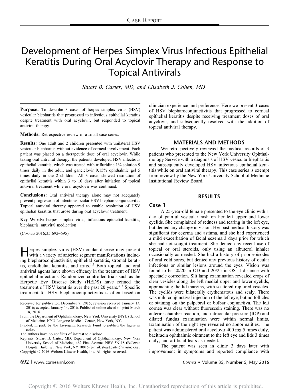 Development of Herpes Simplex Virus Infectious Epithelial Keratitis During Oral Acyclovir Therapy and Response to Topical Antivirals