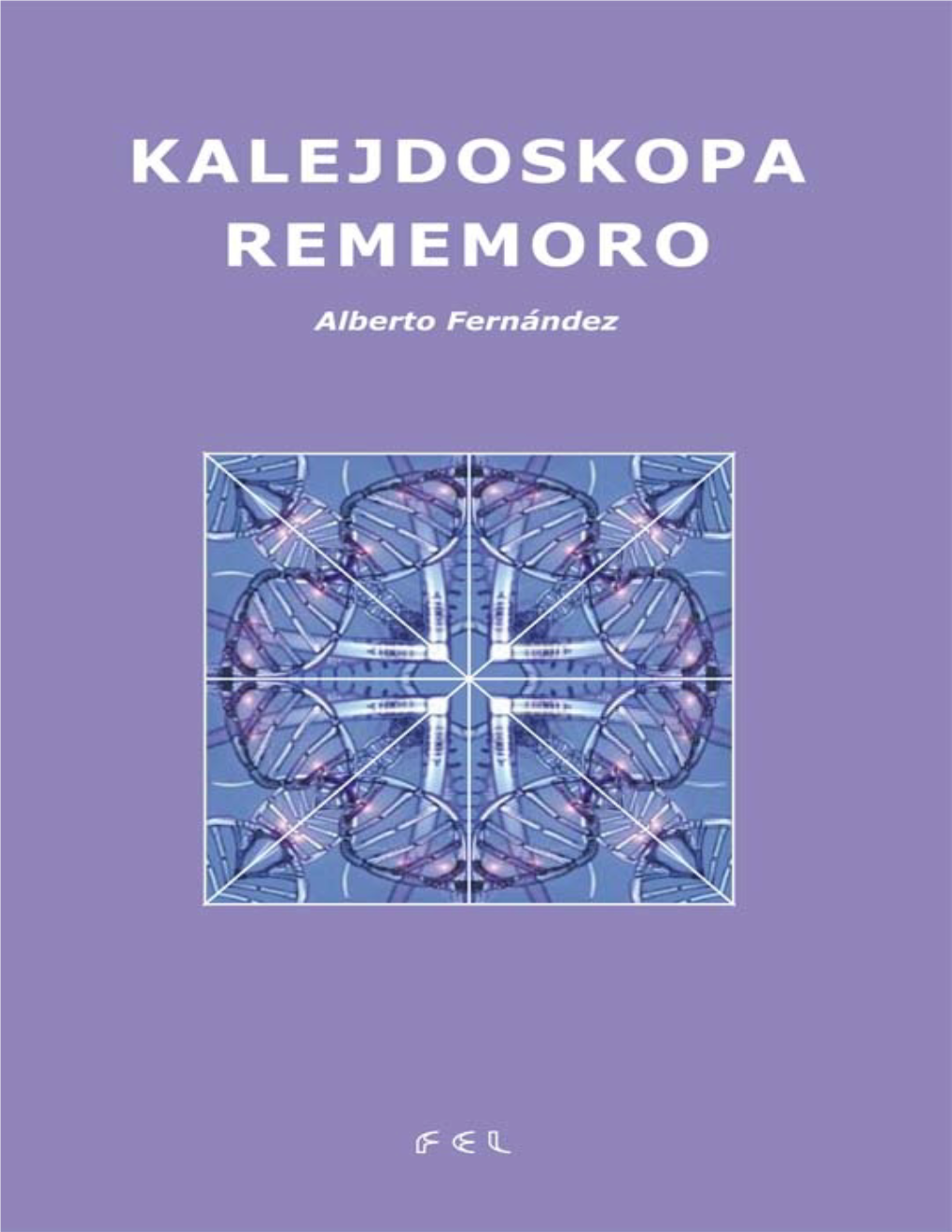 Kalejdoskopa Rememoro Kalejdoskopa Rememoro