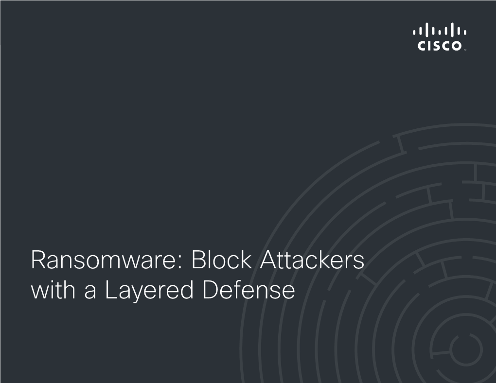 Ransomware:Addressing Advanced Block Attackers Web Threats with a Layered Defense