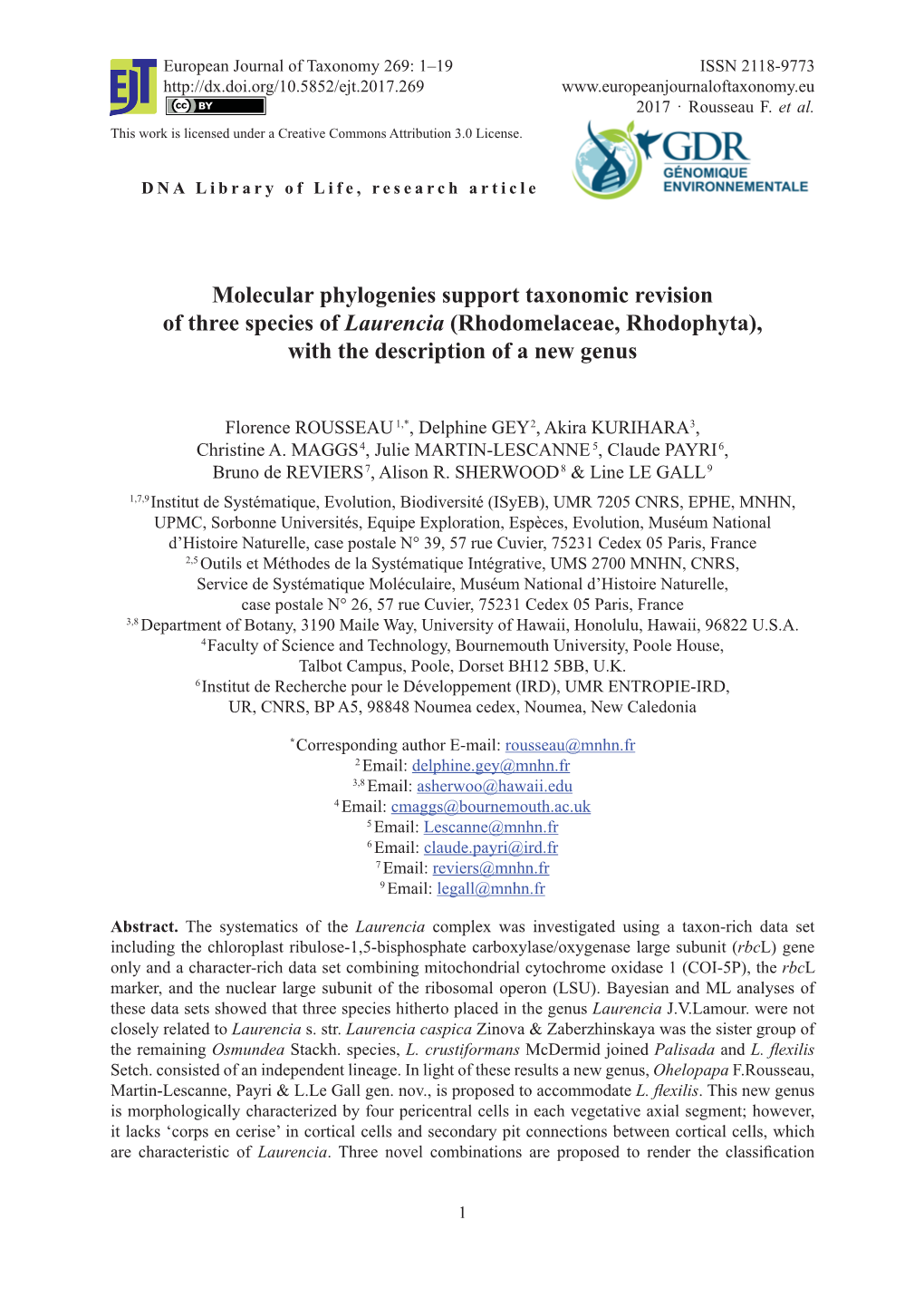 Molecular Phylogenies Support Taxonomic Revision of Three Species of Laurencia (Rhodomelaceae, Rhodophyta), with the Description of a New Genus