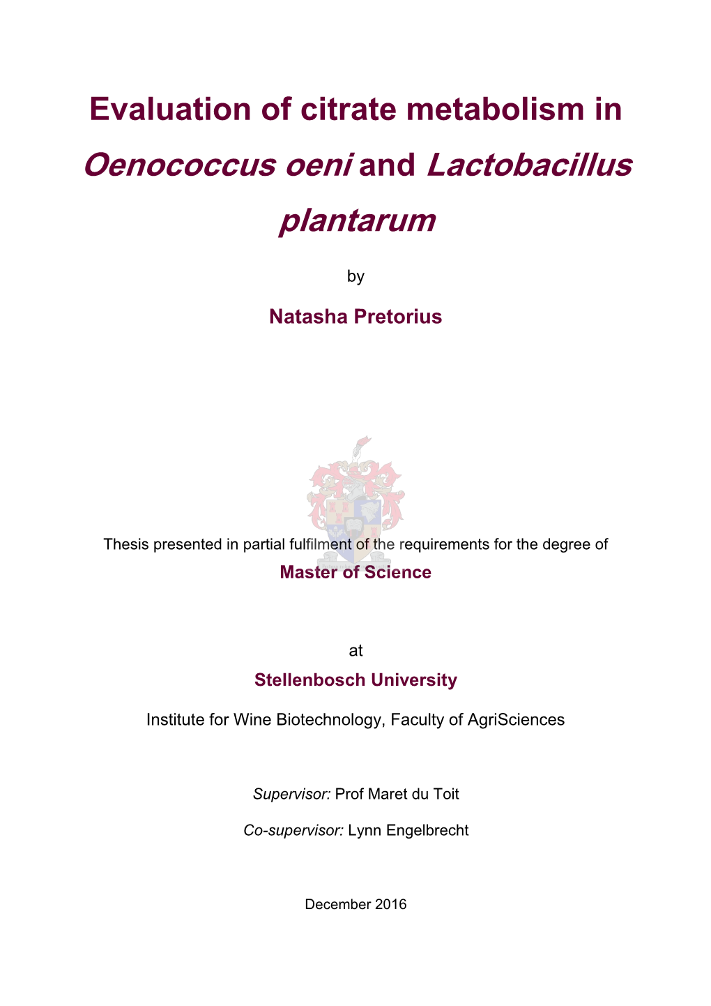 Evaluation of Citrate Metabolism in Oenococcus Oeni and Lactobacillus Plantarum