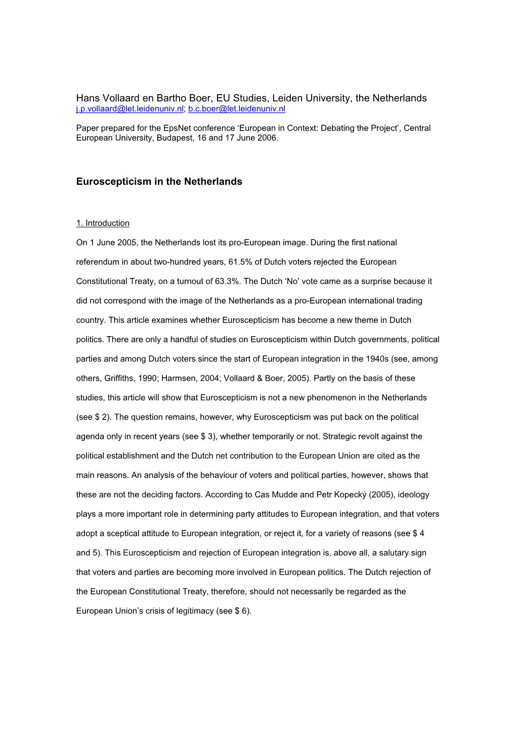 Hans Vollaard En Bartho Boer, EU Studies, Leiden University, the Netherlands J.P.Vollaard@Let.Leidenuniv.Nl; B.C.Boer@Let.Leidenuniv.Nl