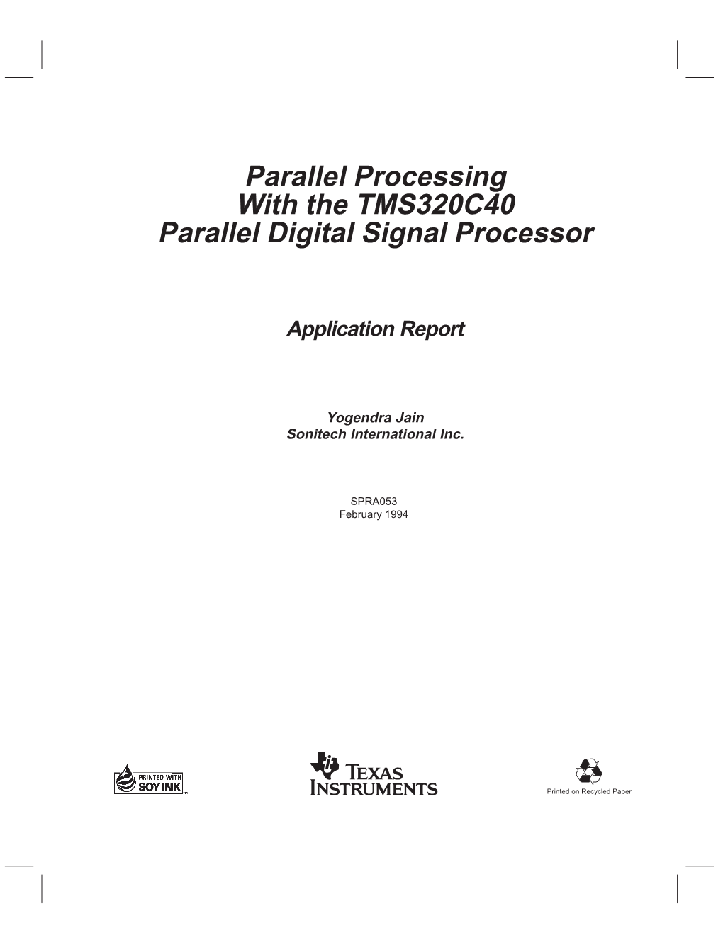 Parallel Processing with the TMS320C40 Parallel Digital Signal Processor