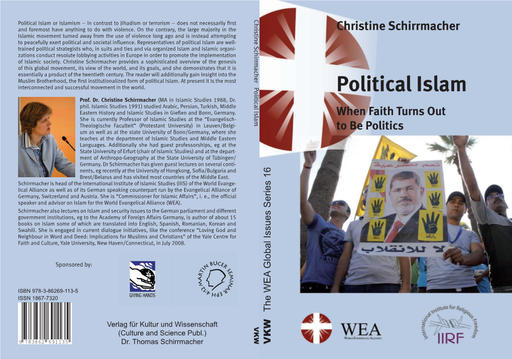 Political Islam Political Islam Or Islamism – in Contrast to Jihadism Or Terrorism – Does Not Necessarily First and Foremost Have Anything to Do with Violence