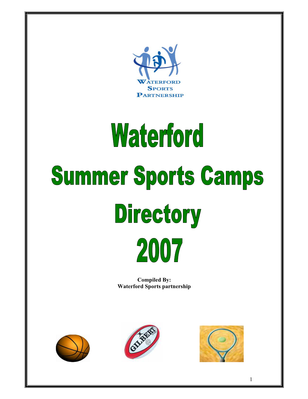 1 Compiled By: Waterford Sports Partnership