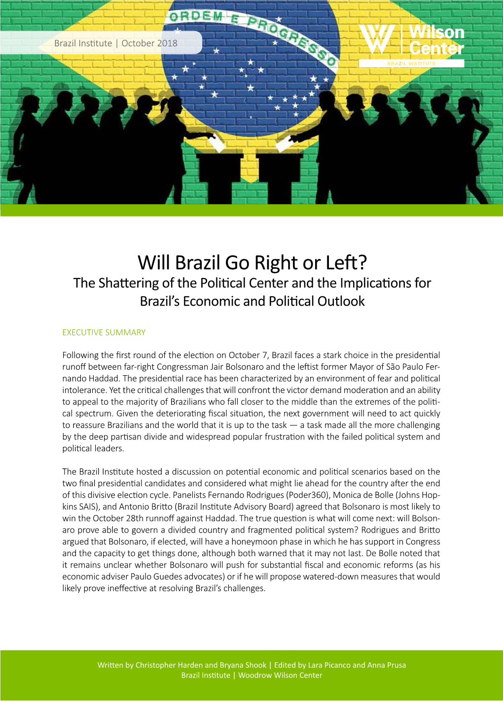 Will Brazil Go Right Or Left? the Shattering of the Political Center and the Implications for Brazil’S Economic and Political Outlook