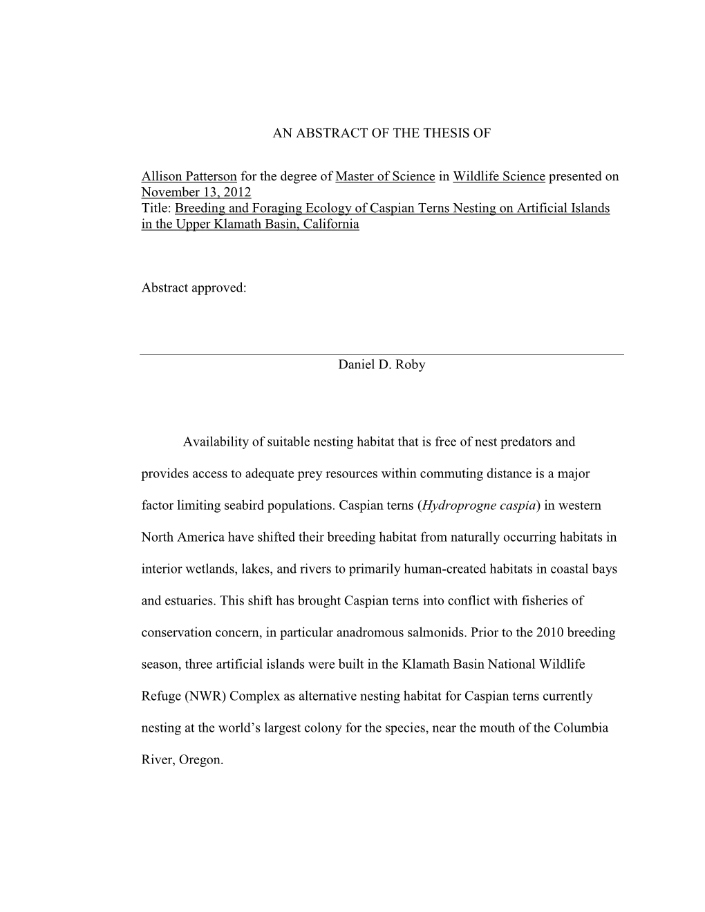 Patterson, A. 2012. Breeding and Foraging Ecology of Caspian Terns