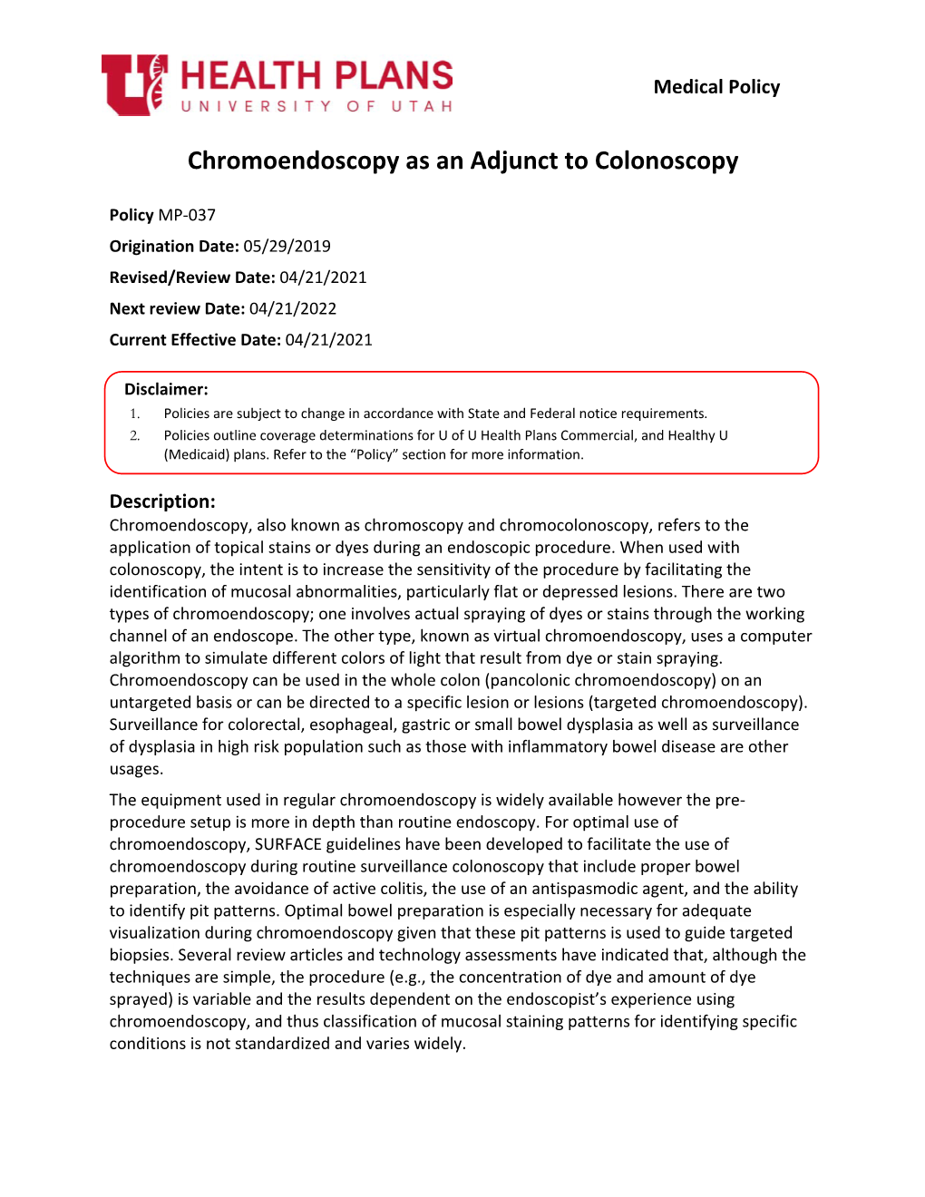 Chromoendoscopy As an Adjunct to Colonoscopy