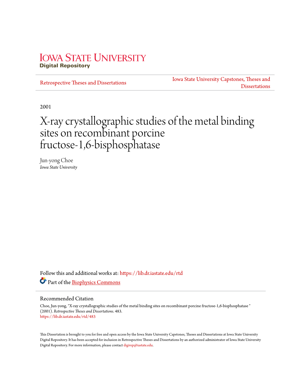 X-Ray Crystallographic Studies of the Metal Binding Sites on Recombinant Porcine Fructose-1,6-Bisphosphatase Jun-Yong Choe Iowa State University